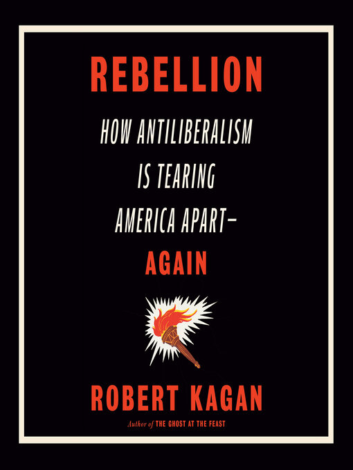 Title details for Rebellion by Robert Kagan - Available